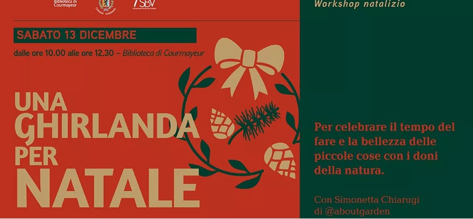 A Courmayeur “Una ghirlanda per Natale, workshop natalizi” – 13 dicembre